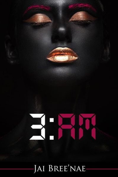 Cover for Jai Bree'nae · 3am (Paperback Book) (2018)