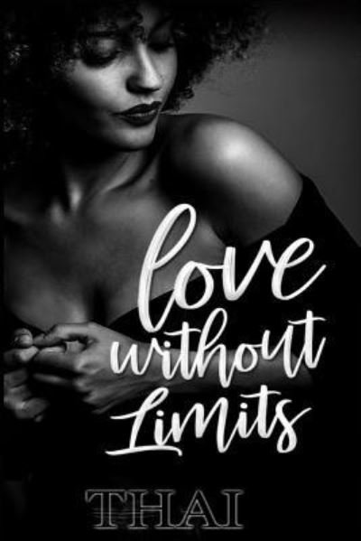 Cover for Thai · Love Without Limits (Paperback Book) (2017)