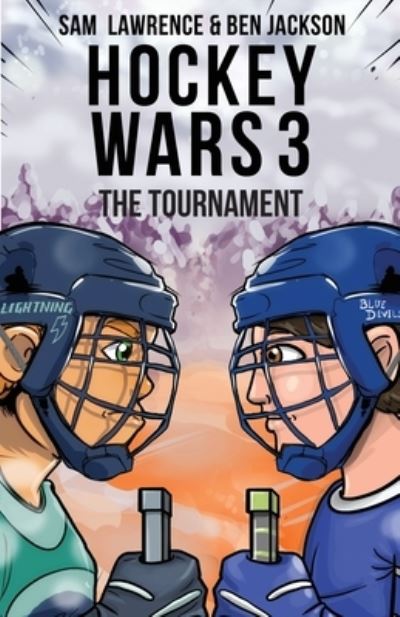 Cover for Sam Lawrence · Hockey Wars 3: The Tournament - Hockey Wars (Pocketbok) [2nd edition] (2019)