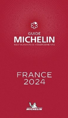 Cover for Michelin · Michelin Restaurants &amp; Hotels France 2024 (Hæftet bog) (2024)
