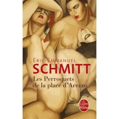 Cover for Eric-Emmanuel Schmitt · Les perroquets de la place d'Arezzo (Paperback Book) (2015)