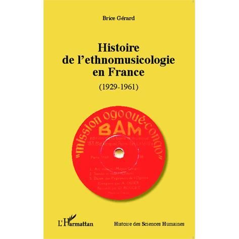Cover for Brice Gérard · Histoire de l'ethnomusicologie en France (Paperback Book) (2020)