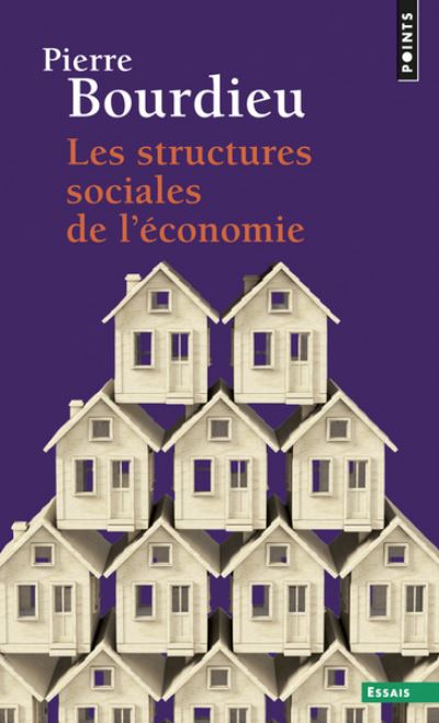 Cover for Pierre Bourdieu · Les structures sociales de l'economie (Paperback Book) (2014)