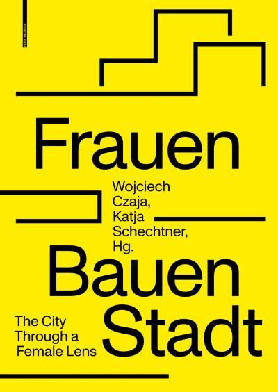 Cover for Wojciech Czaja · Frauen Bauen Stadt: The City Through a Female Lens (Paperback Book) (2021)