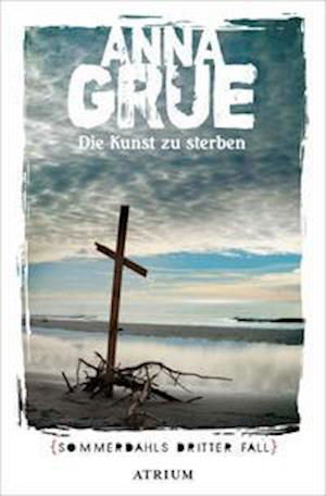 Cover for Anna Grue · Die Kunst zu sterben (Paperback Bog) (2022)