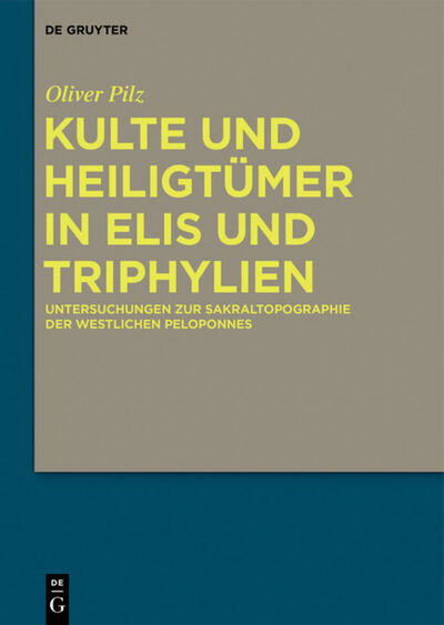 Cover for Pilz · Kulte und Heiligtümer in Elis und (Book) (2020)