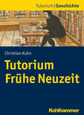 Cover for Kuhn · Tutorium Frühe Neuzeit (Buch) (2021)