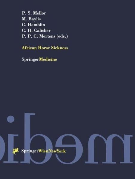 Philip S Mellor · African Horse Sickness - Archives of Virology. Supplementa (Pocketbok) [Softcover reprint of the original 1st ed. 1998 edition] (1998)