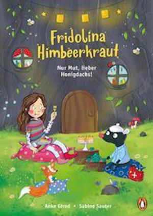 Cover for Anke Girod · Fridolina Himbeerkraut  - Nur Mut, lieber Honigdachs! (Hardcover Book) (2021)