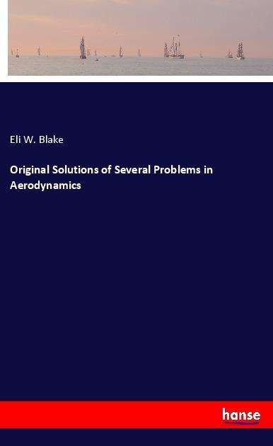 Cover for Blake · Original Solutions of Several Pro (Bok)