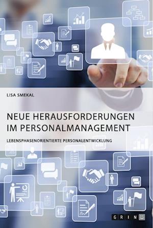 Cover for Lisa Smekal · Neue Herausforderungen im Personalmanagement. Lebensphasenorientierte Personalentwicklung (Paperback Book) (2021)
