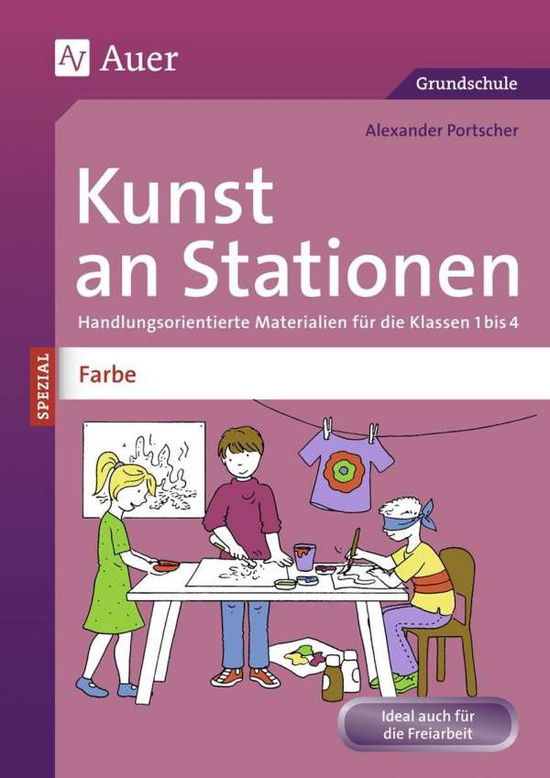 Kunst an Stationen Spez.Farbe - Portscher - Książki -  - 9783403074328 - 