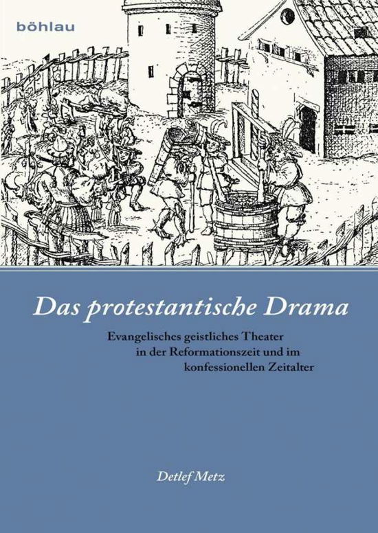 Cover for Metz · Das protestantische Drama (Buch) (2013)