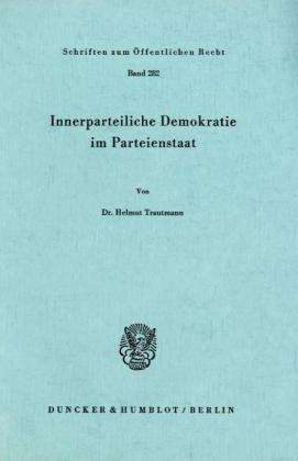 Innerparteiliche Demokratie i - Trautmann - Books - - 9783428035328 - December 5, 1975