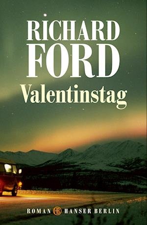 Cover for Richard Ford · Valentinstag (Bog) (2023)