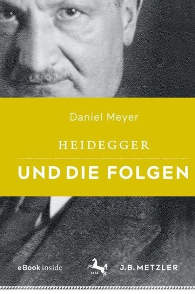 Cover for Meyer · Heidegger und die Folgen, m. 1 Bu (Book) (2022)