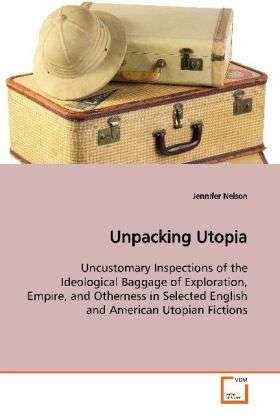 Cover for Nelson · Unpacking Utopia (Book)