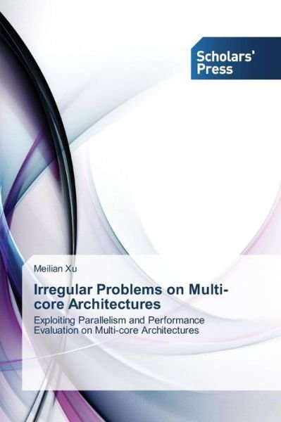 Cover for Xu · Irregular Problems on Multi-core Arc (Buch) (2013)