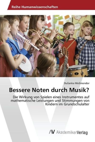 Cover for Mo Mondor Du Anka · Bessere Noten Durch Musik? (Taschenbuch) (2015)