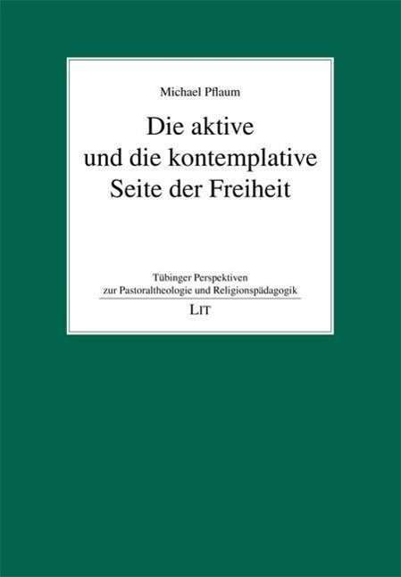 Cover for Pflaum · Die aktive und die kontemplative (Book)