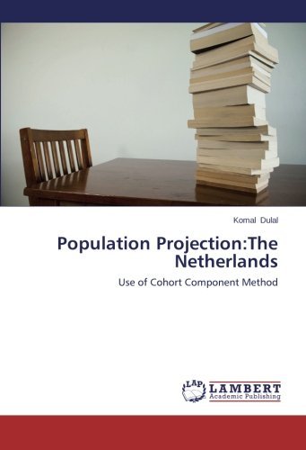 Cover for Komal Dulal · Population Projection:the Netherlands: Use of Cohort Component Method (Pocketbok) (2012)