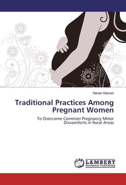 Cover for Hassan · Traditional Practices Among Preg (Book)