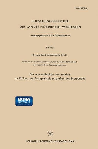 Cover for D I C Dr -Ing Ernst Menzenbach · Die Anwendbarkeit Von Sonden Zur Prufung Der Festigkeitseigenschaften Des Baugrundes - Forschungsberichte Des Landes Nordrhein-Westfalen (Paperback Bog) [1959 edition] (1959)