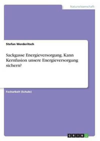 Cover for Werderitsch · Sackgasse Energieversorgung (Book) (2016)