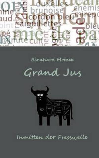 Cover for Motzek · Grand Jus (Book) (2016)