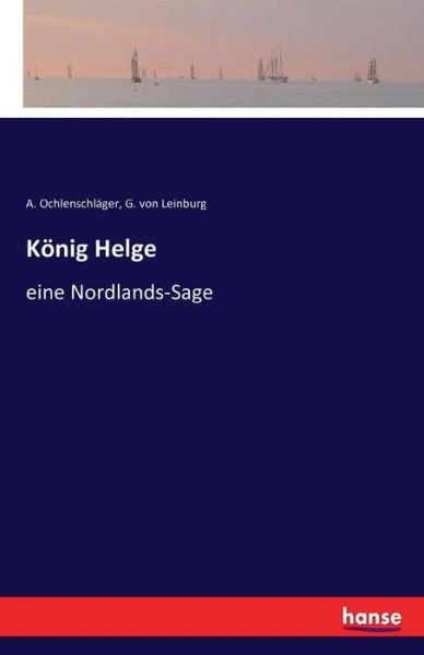 Cover for Ochlenschläger · König Helge (Bog) (2016)