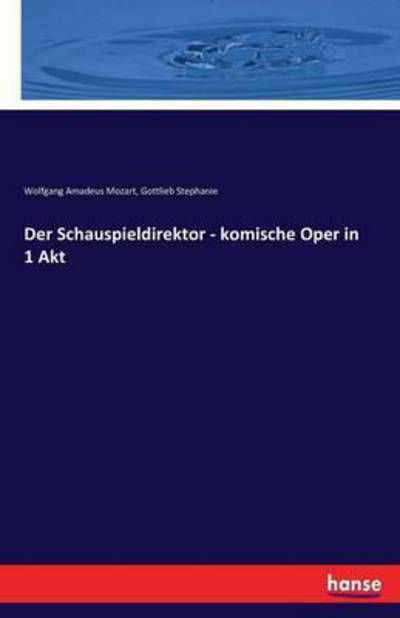 Cover for Mozart · Der Schauspieldirektor - komisch (Book) (2017)