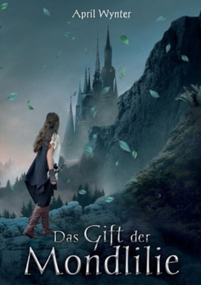 Cover for April Wynter · Das Gift der Mondlilie (Paperback Book) (2020)