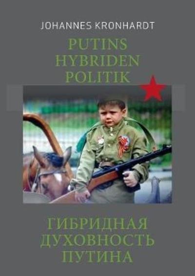 Cover for Kronhardt · Putins Hybriden Politik (russ (Bog) (2018)