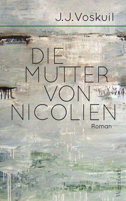 Cover for Voskuil · Die Mutter von Nicolien (Buch)