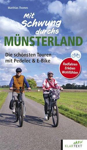 Mit Schwung durchs Münsterland - Matthias Thomes - Livros - Klartext - 9783837525328 - 20 de março de 2023