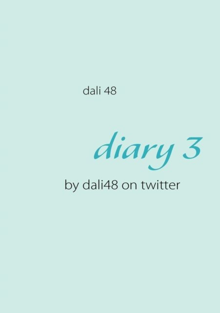 Cover for 48 Dali · Diary 3 (Paperback Bog) [German edition] (2009)