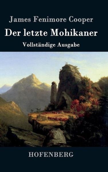 Cover for James Fenimore Cooper · Der Letzte Mohikaner (Inbunden Bok) (2017)