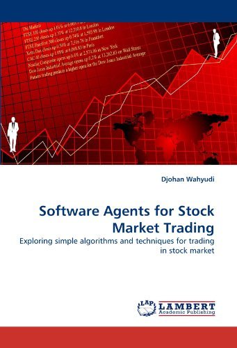 Cover for Djohan Wahyudi · Software Agents for Stock Market Trading: Exploring Simple Algorithms and Techniques for Trading in Stock Market (Paperback Bog) (2011)