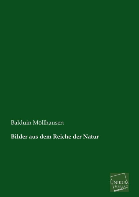 Cover for Balduin Möllhausen · Bilder Aus Dem Reiche Der Natur (Paperback Book) [German edition] (2013)