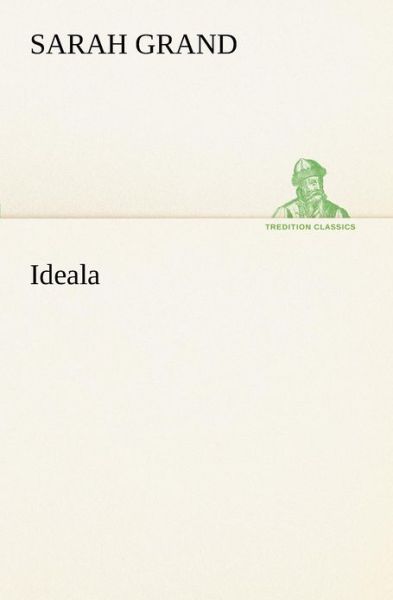 Cover for Sarah Grand · Ideala (Tredition Classics) (Paperback Book) (2012)