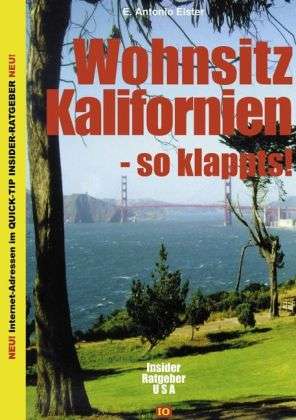 Cover for Elster · Wohnsitz Kalifornien - so klappt (Book)