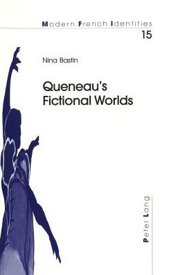 Cover for Nina Bastin · Queneau's Fictional Worlds - Modern French Identities (Paperback Book) (2002)