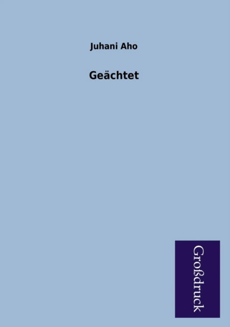 Cover for Juhani Aho · Geachtet (Paperback Book) [German edition] (2013)