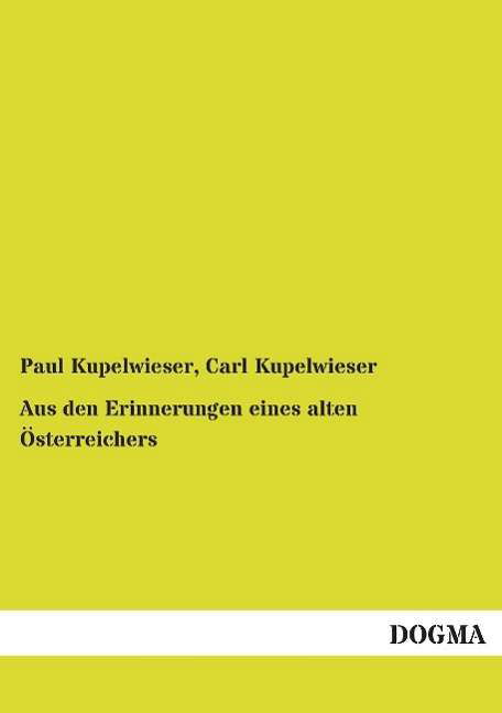 Cover for Kupelwieser · Aus den Erinnerungen eines (Bog)