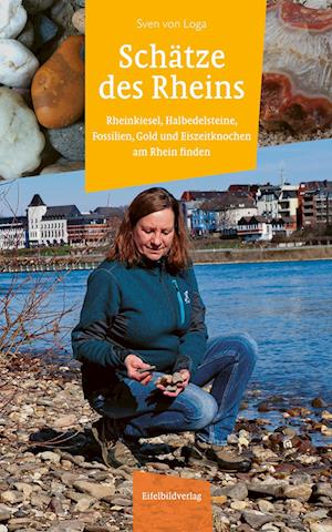 Schätze des Rheins - Sven von Loga - Books - Eifelbildverlag - 9783985080328 - April 7, 2023