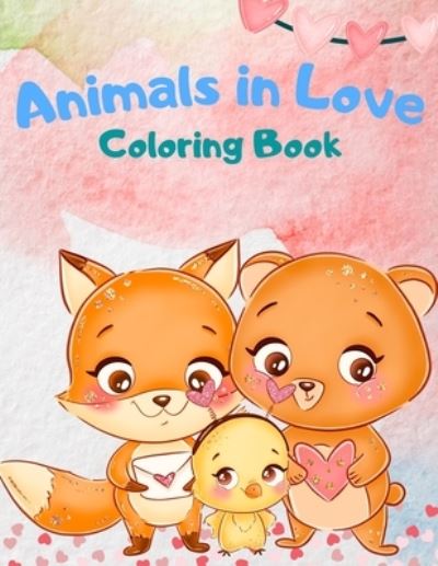 Cover for Education Colouring · Animals In Love Coloring Book For Kids (Paperback Book) (2021)