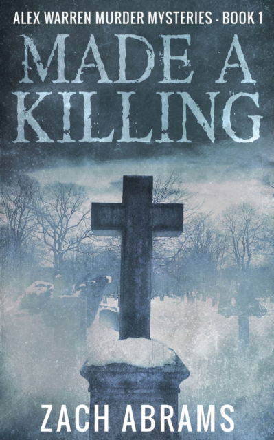 Cover for Zach Abrams · Made A Killing (Paperback Book) (2021)