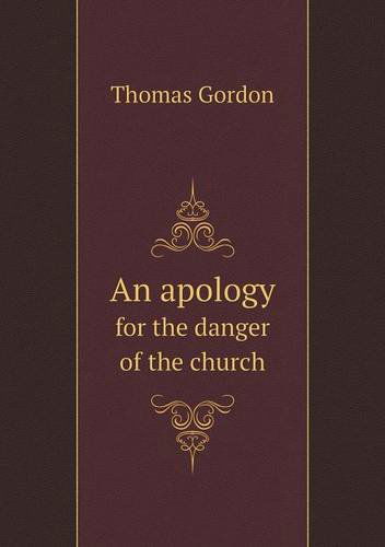 Cover for Thomas Gordon · An Apology for the Danger of the Church (Pocketbok) (2013)