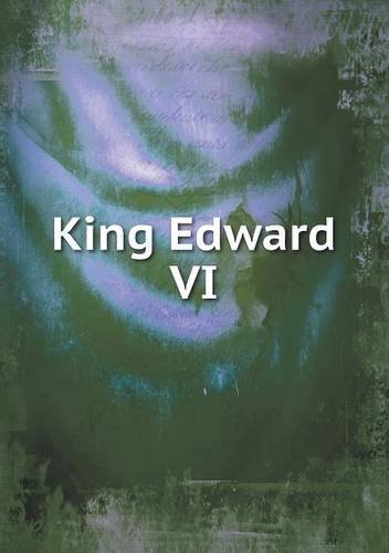 Cover for Clements R. Markham · King Edward Vi (Paperback Book) (2014)