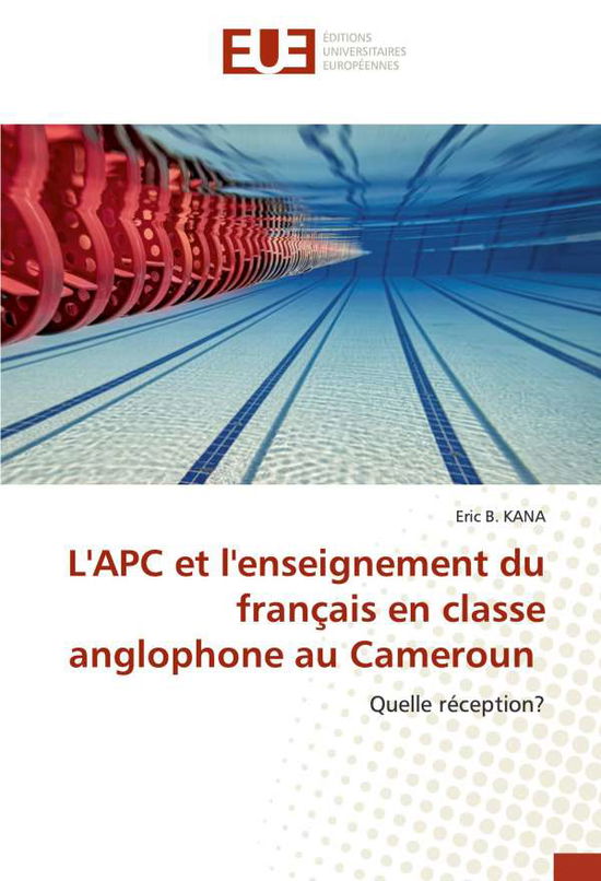 Cover for Kana · L'APC et l'enseignement du françai (Book)